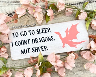 To Go To Sleep I Count Dragons Not Sheep Wood Sign, Dragon Nursery Sign, Fantasy Nursery, Dragon Décor, Baby Shower Gift, Enchanted Forest