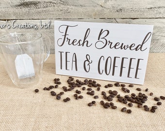 Fresh Brewed Tea & Coffee Wood Sign, Coffee Décor, Coffee Sign, Coffee Station Décor, Tea Lover Gift, Coffee Lover Gift, Stocking Stuffer