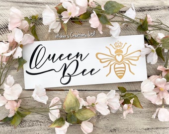 Queen Bee Wood Sign, Honey Bee Décor, Honey Bee Gift, Bee Lover Gift, Farmhouse Décor, Honey Bee Sign, Rustic Bee Décor, Bee Nursery Sign
