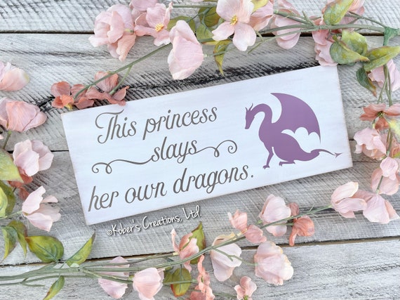 This Princess Slays Her Own Dragons Wood Sign, Princess Nursery Sign, Dragon Nursery Sign, Fantasy Nursery Décor, Rustic Fantasy Sign