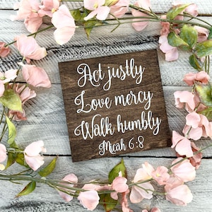 Act Justly Love Mercy Walk Humbly Wood Sign, Scripture Wall Art, Christian Wall Art, Religious Wall Art, Bible Verse Sign, Micah 6-8