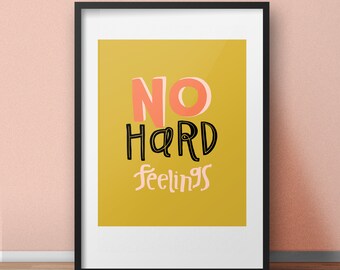 No Hard Feelings - 8x10 Art Print - Paroles de chansons