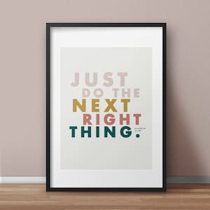 Just Do the Next Right Thing - 8x10 Art Print - Elisabeth Elliot Quote - Illustrated Faith - Christian Art - 11x14 Art Print