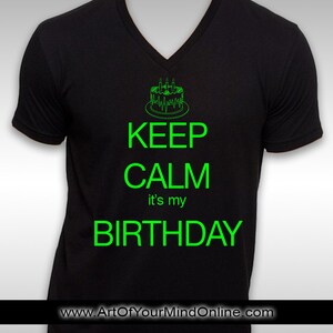 Keep calm its my birthday T-shirt