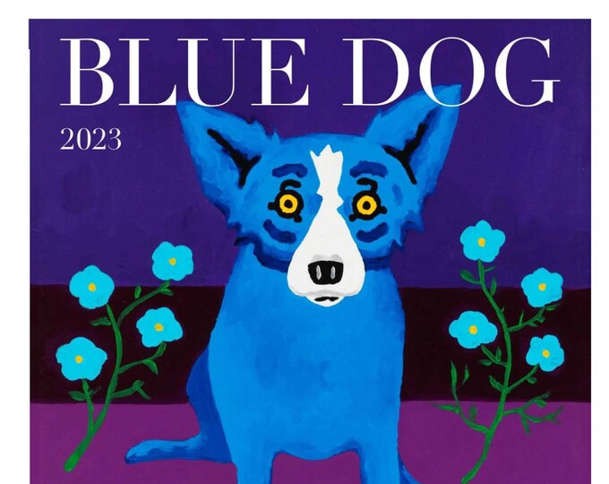 Blue Dog Calendar 2023, by George Rodrigue, Art Teacher, Art 