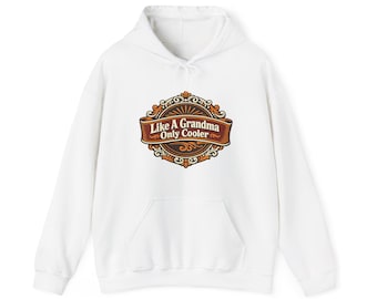 Like A Grandma Only Cooler Hoodie - Mother's Day Mimi Hoodie - Funny Nana Gift - Vintage Badge Grandma Shirt