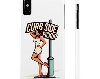 Curb side pickup Fun Slim Phone Case All Models