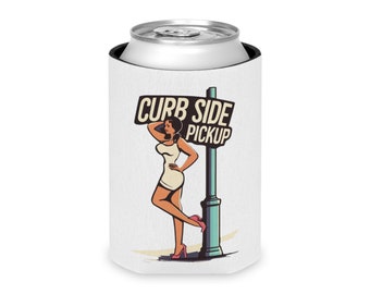 Curb Side Pickup Novelty Drink Coozie, Beer Cooler