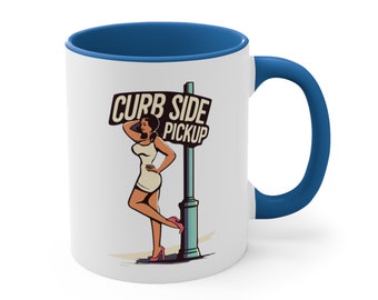 Curb Side Pickup Accent Coffee Mug, 11oz Multiple Colors Available