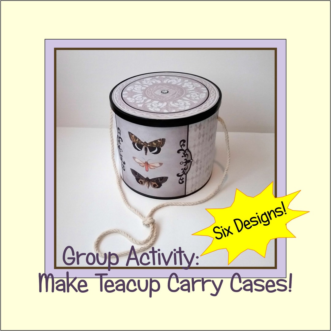 Teacup Carry Cases Group Activity Pack W/ Six 6 PRINTABLE Designs Make