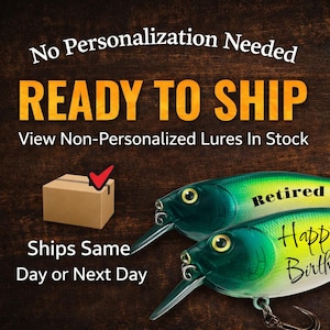 May include: Two green and yellow fishing lures with black text reading Retired and Happy Birthday. The image includes text stating No Personalization Needed, READY TO SHIP, View Non-Personalized Lures In Stock, and Ships Same Day or Next Day.