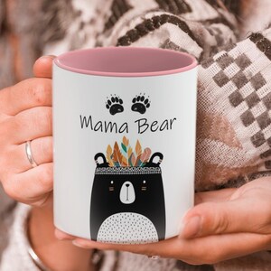 Mama Bear Mug, Gift for Mum, Boho Mum Mug, Mommy Mug, Baby Shower Gift for Mommy to be, Mothers Day Gift, Mum Mug Gift - 11oz Ceramic Mug