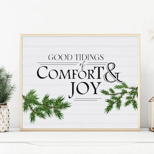 Good Tidings of Comfort and Joy Christmas Print, Farmhouse Christmas Sign, Holiday Home Decor, Wall Hang Art - Printable - INSTANT DOWNLOAD