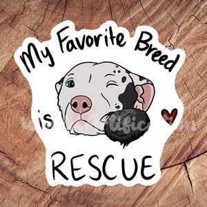 My Favorite Breed is Rescue Sticker, Waterproof Stickers, Laminated Stickers, Gifts for Shelter Workers