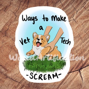 How to make a Vet Tech Scream Sticker, Waterproof Sticker, Laminated Sticker, Vet Med Gift, Funny Vet Med Stickers, Vet Med Car Decal,  RVT