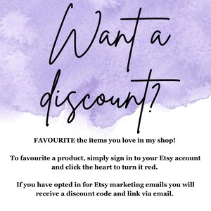 May include: A promotional graphic with a watercolor background in shades of purple. The text "Want a discount?" is written in a stylish script. Additional text encourages favoriting items for discounts and explains how to receive a discount code.