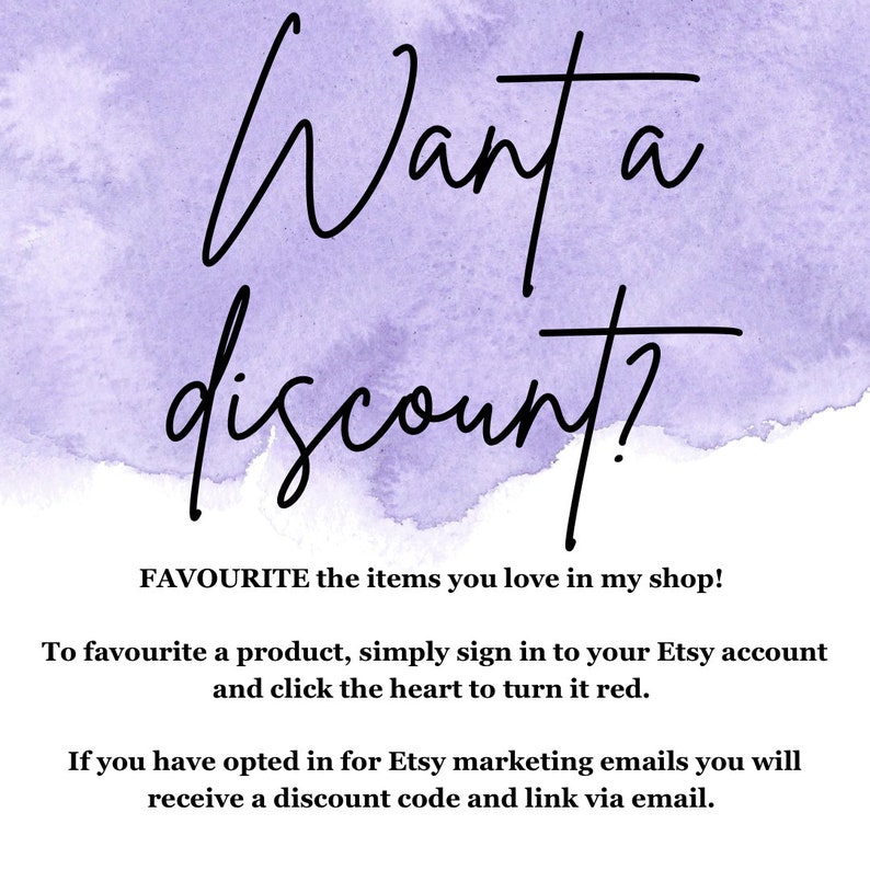 May include: A promotional graphic with a watercolor background in shades of purple. The text "Want a discount?" is written in a stylish script. Additional text encourages favoriting items for discounts and explains how to receive a discount code.