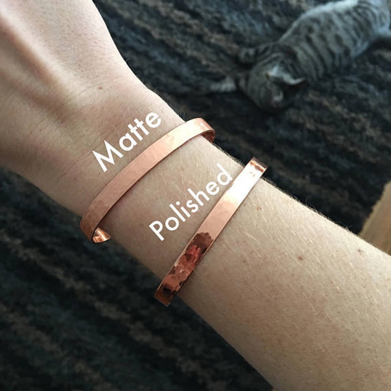 Outside finish can be polished or matte. Polished looks shiny and mirrored, while matte looks flat and lighter in color. Bracelets are lightly hammered for a handmade or artisan look.