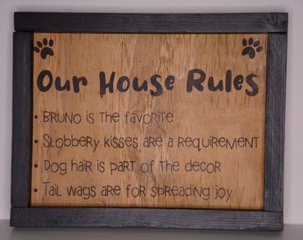 Dog House Rules - Our House Rules - Custom Pet Sign - Custom Home Decor - Hanging Decorations - Wall Decor - Tail Wags - Dog Hair - Raw Edge