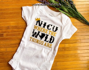 Where the wild things are - Due dates are dumb - NICU onesies - nicu graduate - preemie gift - NICU baby gift - nicu baby clothes - onesies