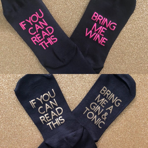 Funny Wine, Gin and Tonic Socks. If You Can Read This Bring Me A Gin And Tonic or Wine. Birthday present gift Secret Santa