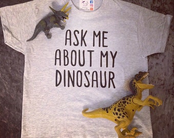 Ask Me About My Dinosaur Cute Cool Kids Toddler Tee Tshirt Top Grey