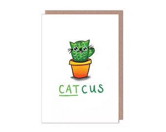 Cat Cactus - Catcus - Birthday/Anniversary/Friendship/Congratulations Pun Card