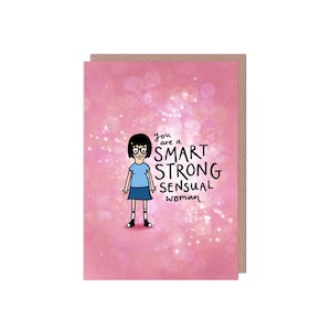 Tina Belcher - Bob's Burgers - Sono una donna intelligente, forte e sensuale - Biglietto di auguri per San Valentino/anniversario/amicizia/compleanno