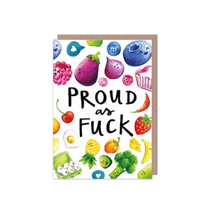 Proud as F*ck - LGBTQ+ Pride Valentines/Birthday/Anniversary/Friendship/Queer/Congratulations New Job Celebration Pride Card