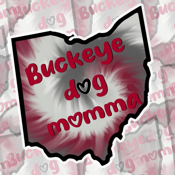 Buckeye Ohio State OSU Dog Mom Tie Dye Swirl 3x3 Sticker