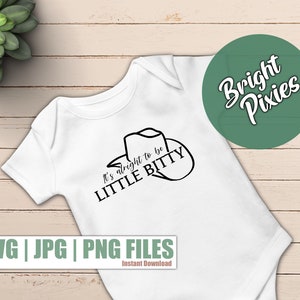 C’est bien d’être Little Bitty SVG, Country Baby svg, baby onesie svg, western baby design svg, southern style svg, cricut cut file, png jpg