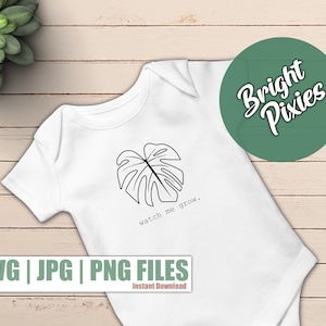 Watch me Grow SVG, Monstera Leaf svg, cricut cutting file, svg for baby onesie, tropical leaves svg, baby shower svg, monstera clipart, png