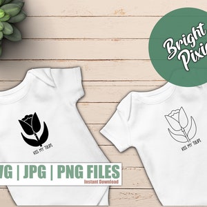 KISS MY TULIPS, Baby bloem onesies, baby onesie, tulp svg, baby meisje onesie diy, baby meisje svg, baby douche svg, nieuwe baby svg, baby cadeau