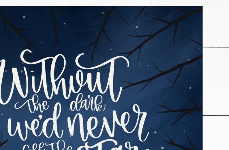 Without the Dark We'd Never See the Stars - 8x10 Digital Print - Etsy