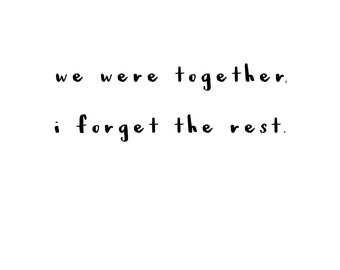 Walt Whitman Quote - We Were Together, I Forget The Rest - Digital Download