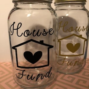 House fund jar, Memory Jar, Money Jar, Treasure Jar, Home Savings jar, Coin jar, Savings jar, Home Fund,