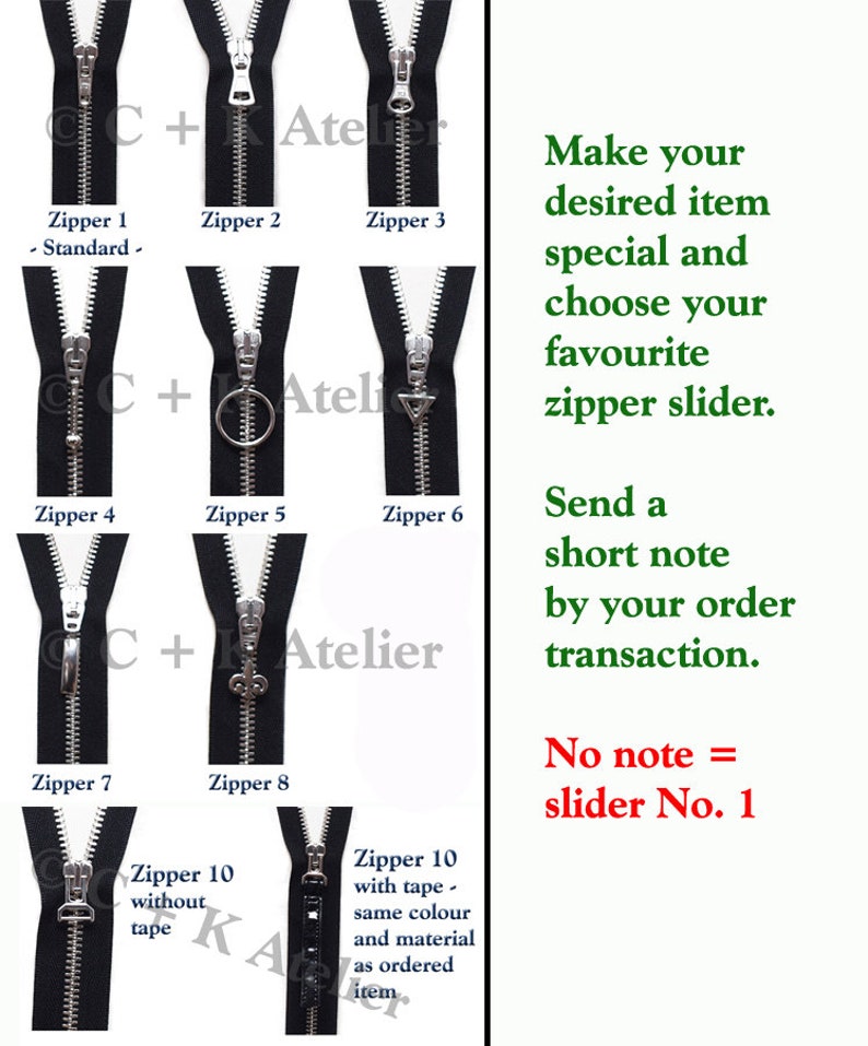 May include: Ten different zipper sliders in various styles, including standard, ring pull, triangle, and decorative. The zippers are black and the sliders are silver. The text "Make your desired item special and choose your favourite zipper slider. Send a short note by your order transaction. No note = slider No. 1" is visible on the right side of the image.