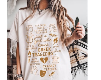 Greek Mythology Comfort Colors Shirt Myth Lover Tee Just A Girl Who Loves Greek Tragedies Goddess Tshirt Gift for Greek Mythology Lover