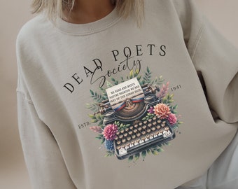 Dead Poets Society Poet Sweatshirt Dark Academia Dark Academia Sweatshirt Dark Academia Clothing Light Academia Clothing Indie Sweatshirt