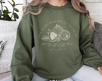 Sylvia Plath Sweatshirt: Literary Quote, Bookish Clothing