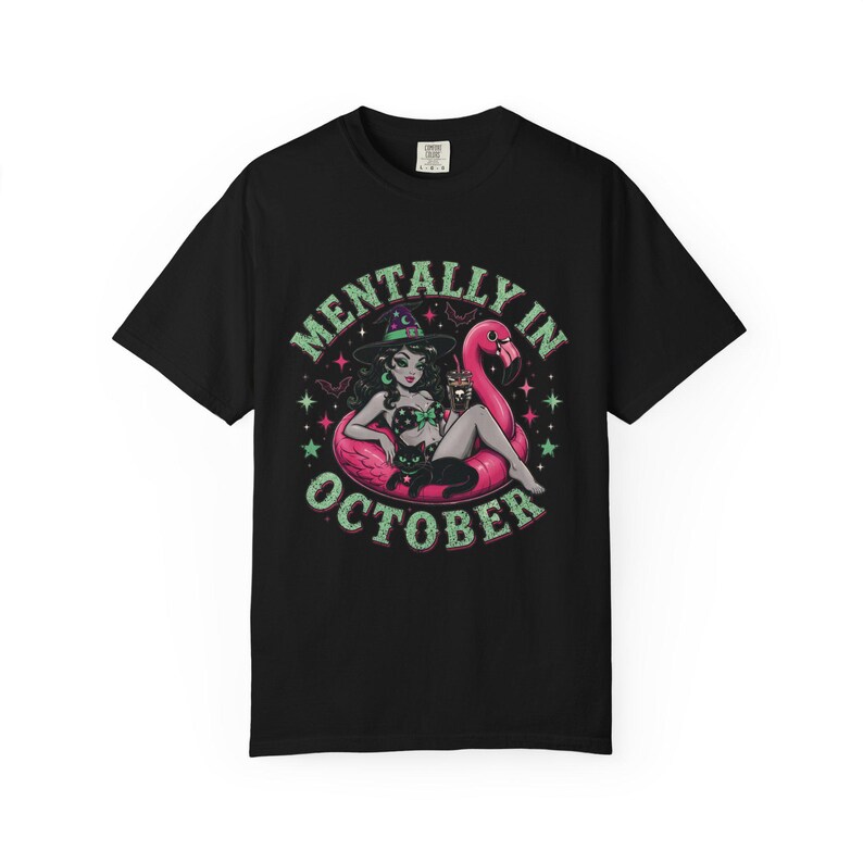 Mentally In October Flamingo Witch Shirt, Summer Halloween Comfort Colors Tee Black