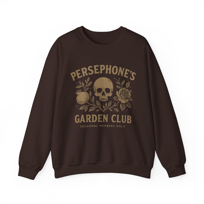 Persephone Sweatshirt Greek Mythology Shirt Garden Club Top Gothic Goddess Crewneck Women Greek Apparel Dark Chocolate