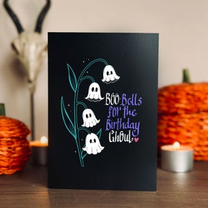 Boo-Bells para la tarjeta de cumpleaños de fantasma Ghoul / gótica / espeluznante / cumpleaños / para ella / pequeño fantasma