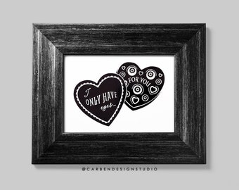 Eyes for You Foil Print. I only have eyes for you. Gothic Art. Gothic Decor. Creepy Valentine. Creepy Art. Creepy Home Decor. Gothic Home