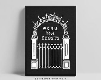 We all have Ghosts Foil Print. Gothic Art. Gothic Decor. Death Positive. Death Decor. Creepy Art. Creepy Home Decor. Gothic Home.