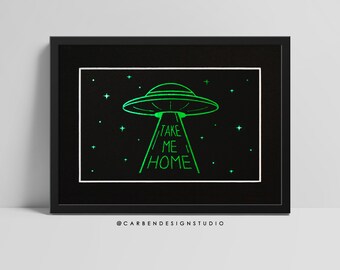 Take Me Home Foil Print. UFO Print. UFO Foil Print. Spaceship. Alien. UFO. Green Foil. Space Print. Metallic Foil. Wall Art. Space Decor.