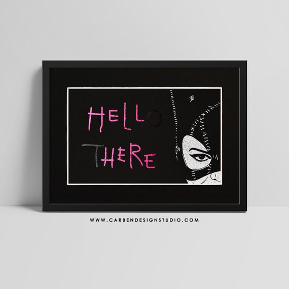 Catwoman Hello There Print Catwoman Print Catwoman Batman Etsy