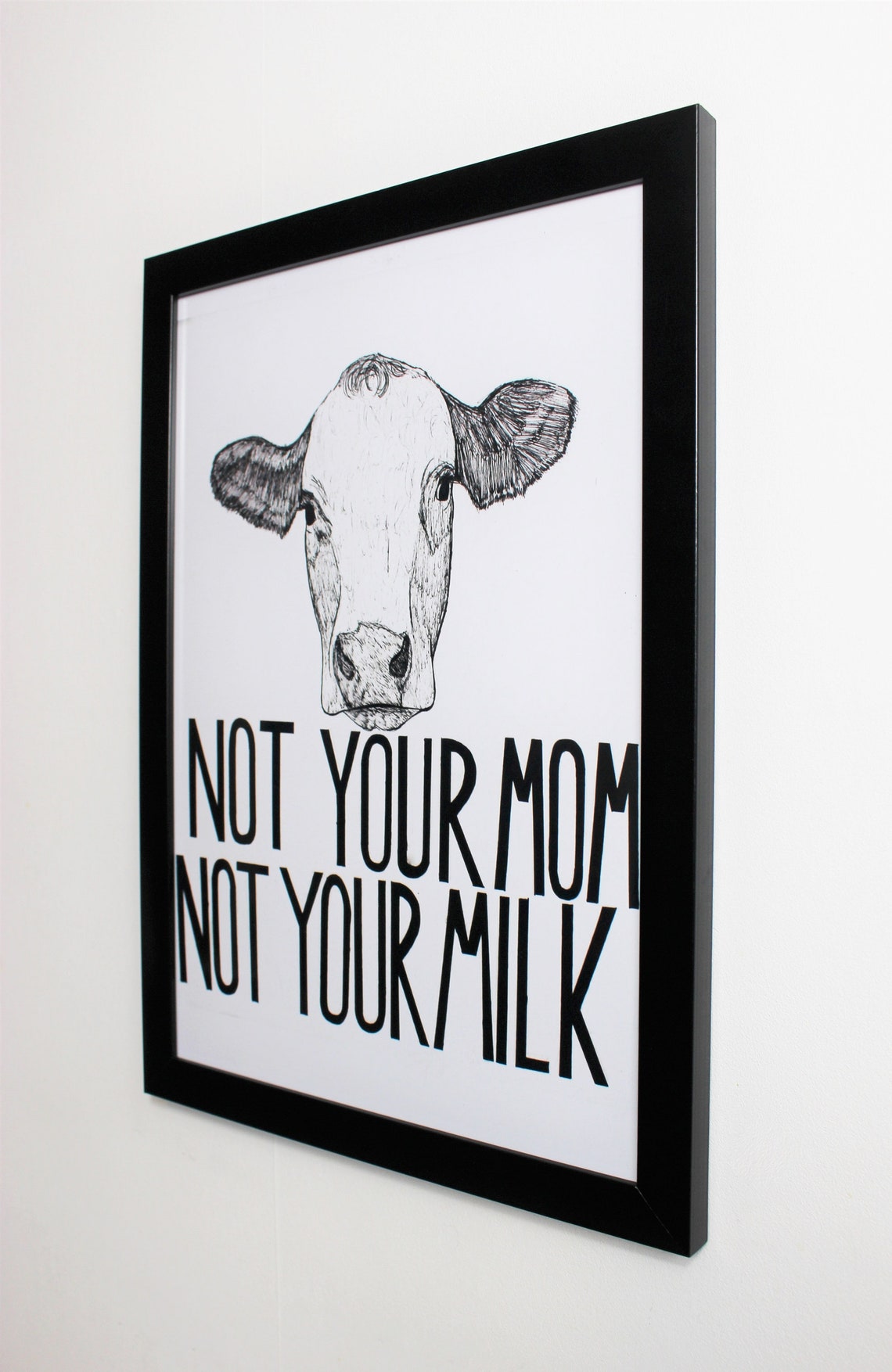 Not Your Mom Not Your Milk A4 Art Print | Etsy