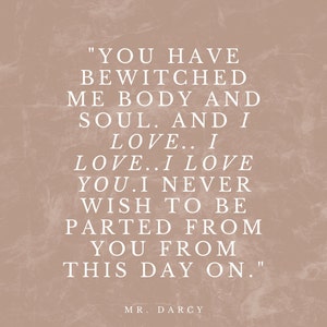 Pride and Prejudice print, mr darcy quote, pride and prejudice 2006