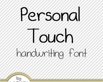 Personal Touch Digital Handwriting Font - Hand Written TTF Digital Font File - Personal and Commercial Use - Instant Download